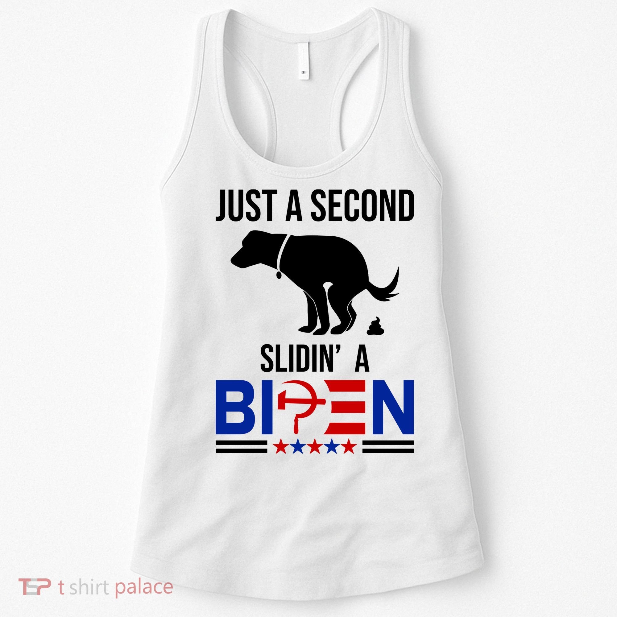 Just A Second Slidin A Biden Funny Dog Women's Tank Top