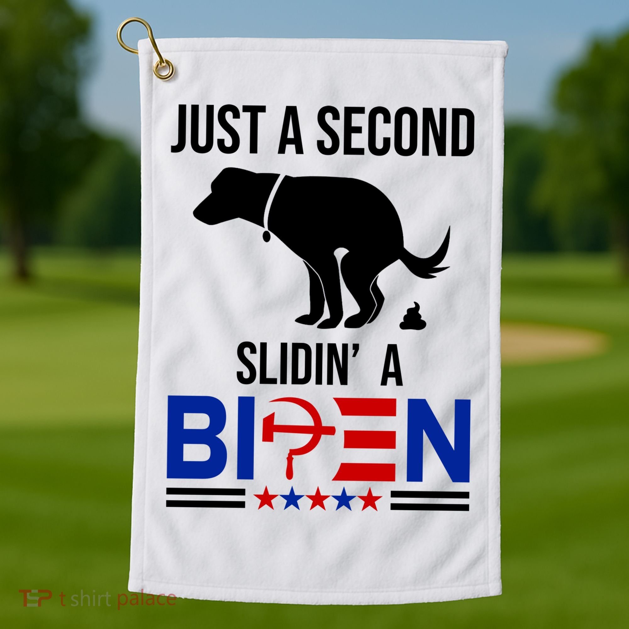 Just A Second Slidin A Biden Funny Dog Golf Towel