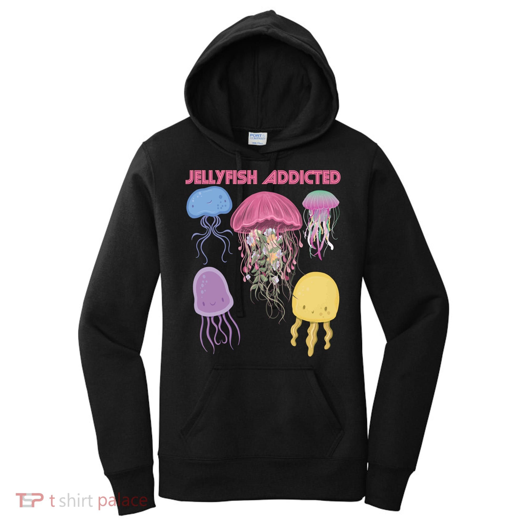 Jellyfish Addicted Sea Souvenir Ocean Life Underwater Fish Funny Gift Women's Hoodie