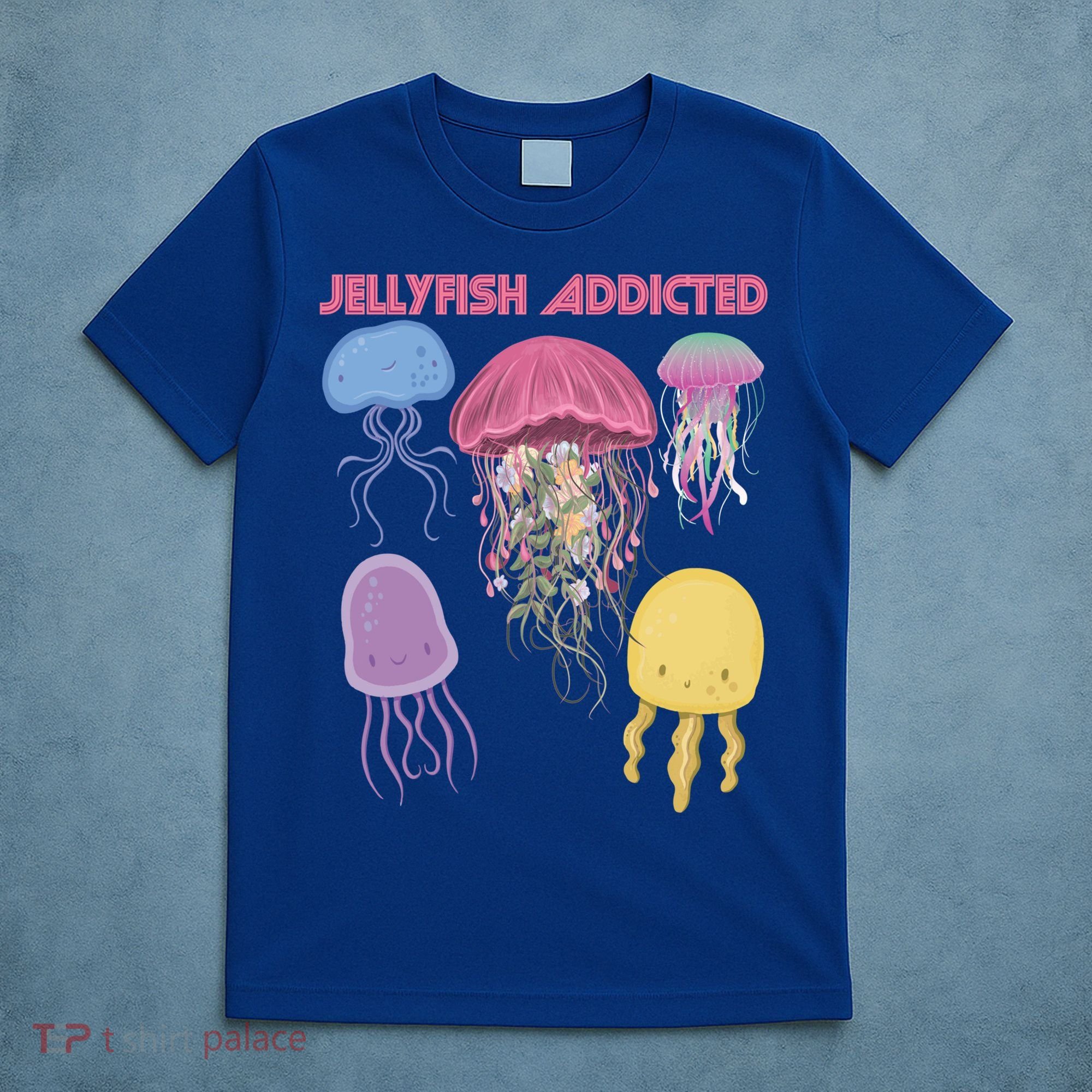 Jellyfish Addicted Sea Souvenir Ocean Life Underwater Fish Funny Gift T-Shirt