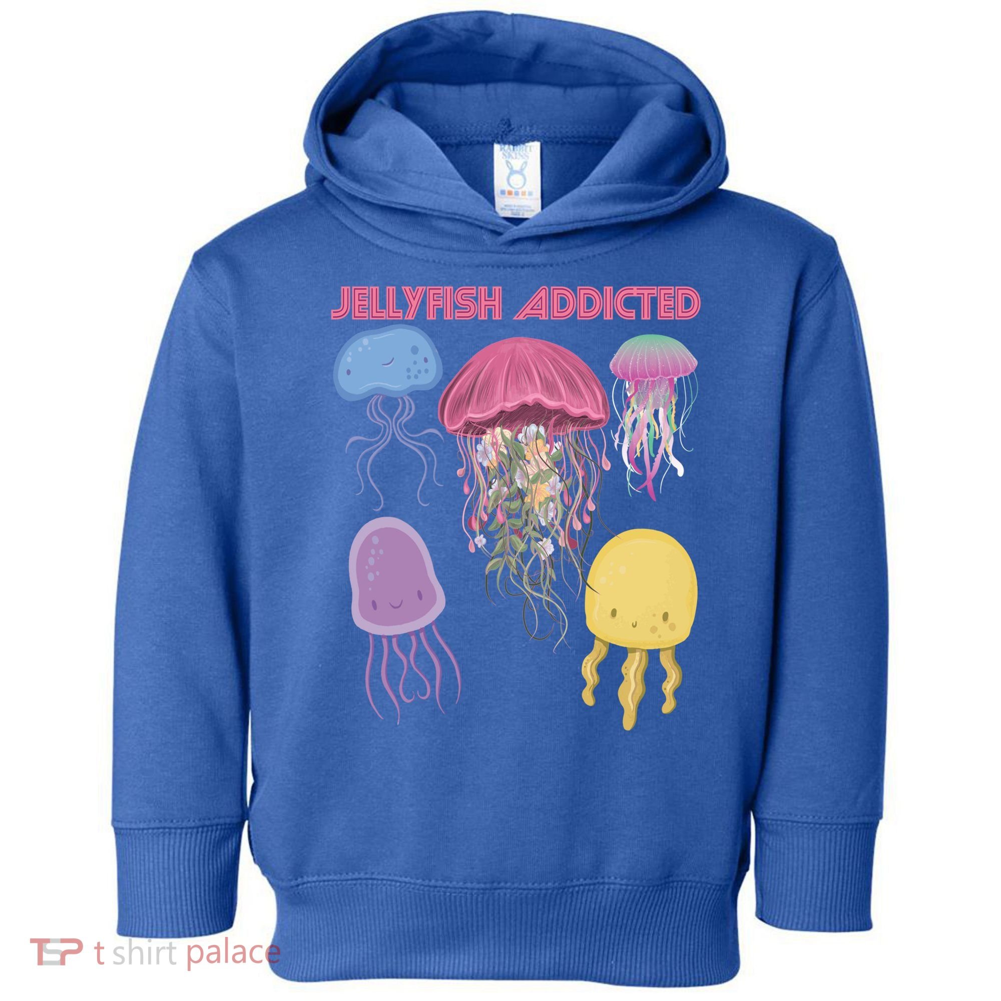 Jellyfish Addicted Sea Souvenir Ocean Life Underwater Fish Funny Gift Toddler Hoodie