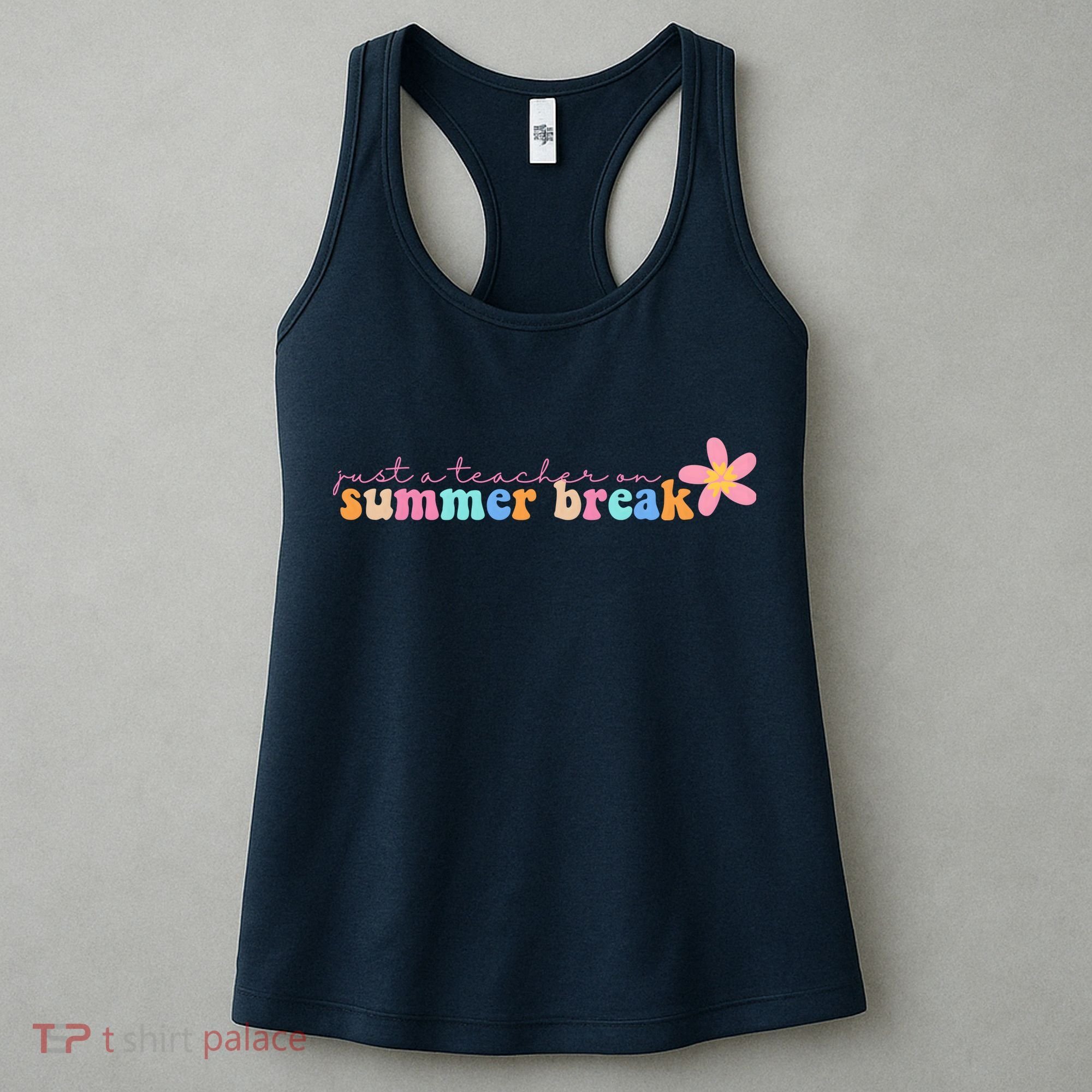 Just A Teacher On Summer Break Flower Women's Tank Top