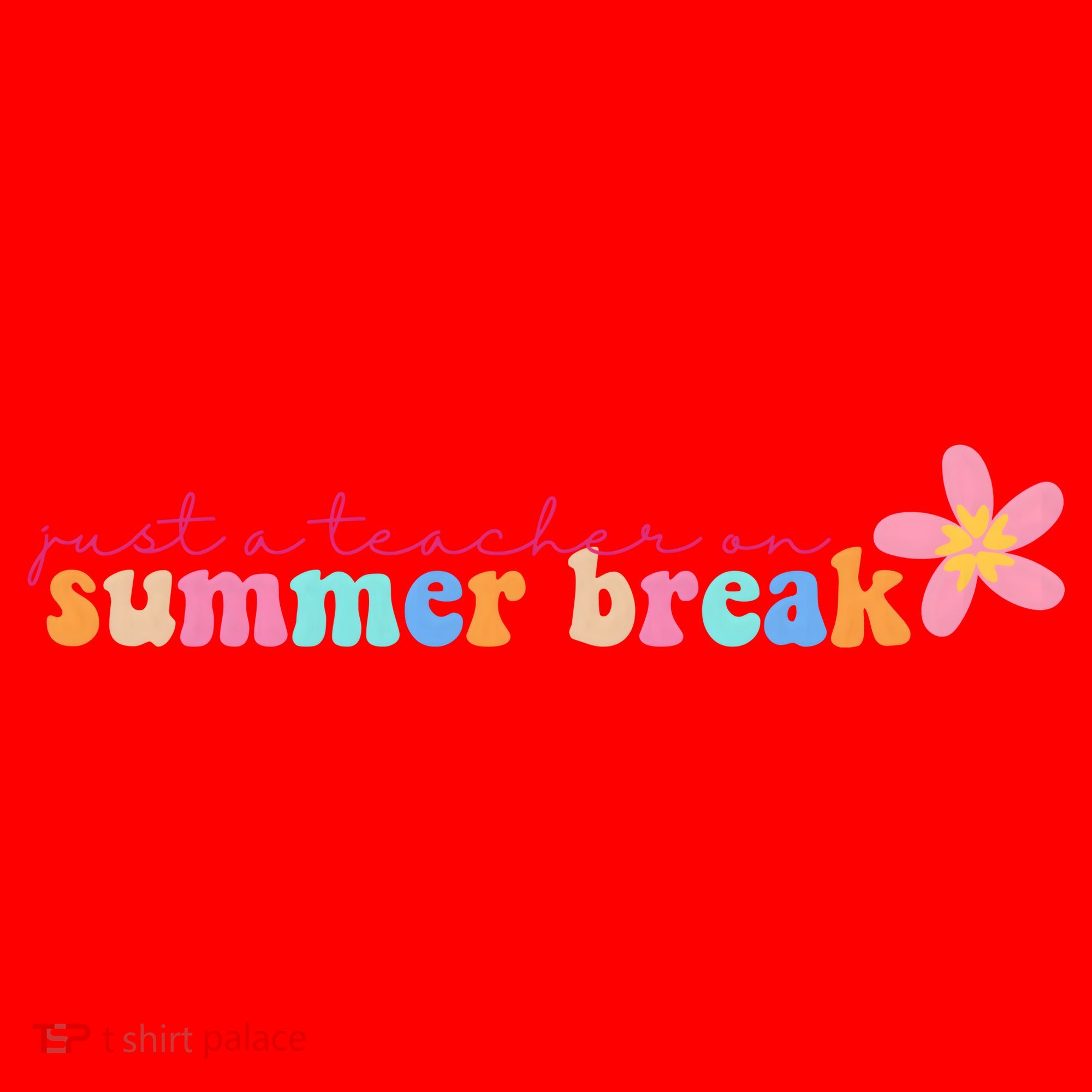 Just A Teacher On Summer Break Flower Santa Hat