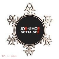 Joe And The Ho Gotta Go!! Ornament thumb 0