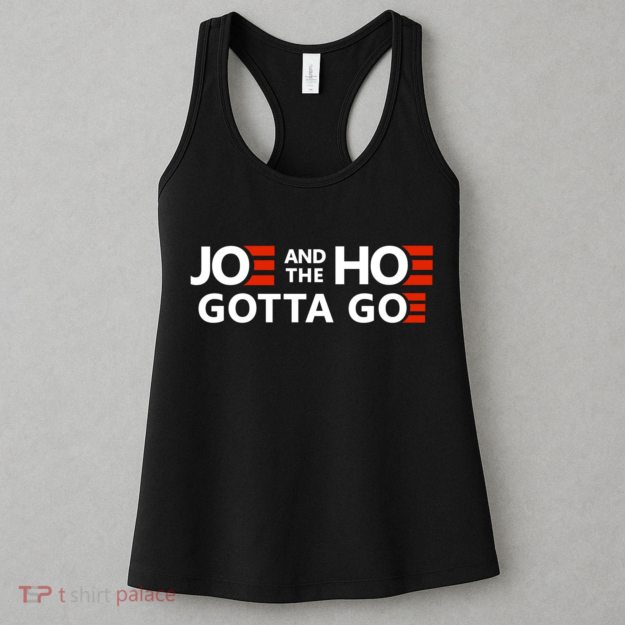 Joe And The Ho Gotta Go!! Women's Tank Top