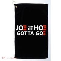 Joe And The Ho Gotta Go!! Golf Towel thumb 0