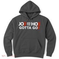 Joe And The Ho Gotta Go!! Hoodie thumb 0