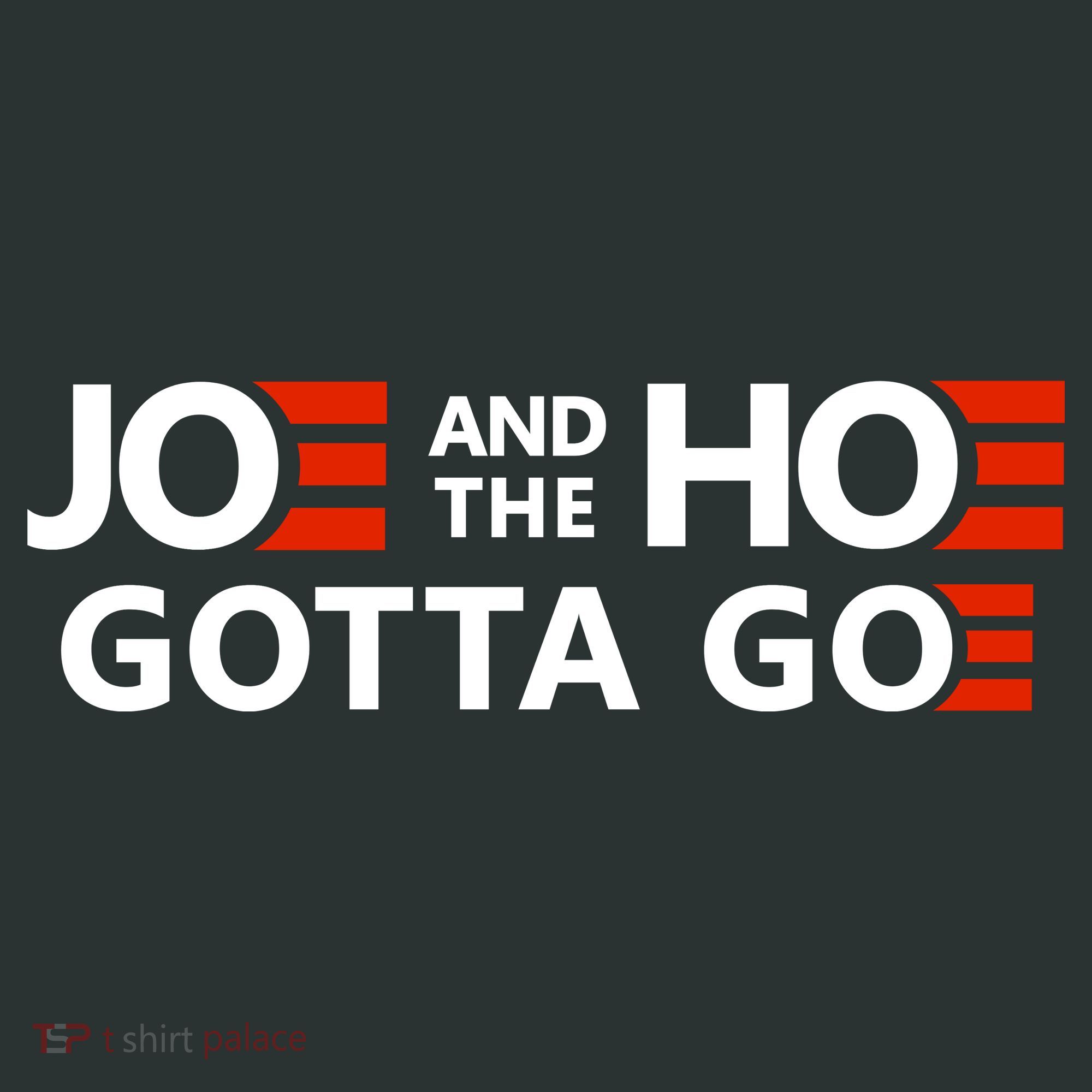 Joe And The Ho Gotta Go!! Mousepad