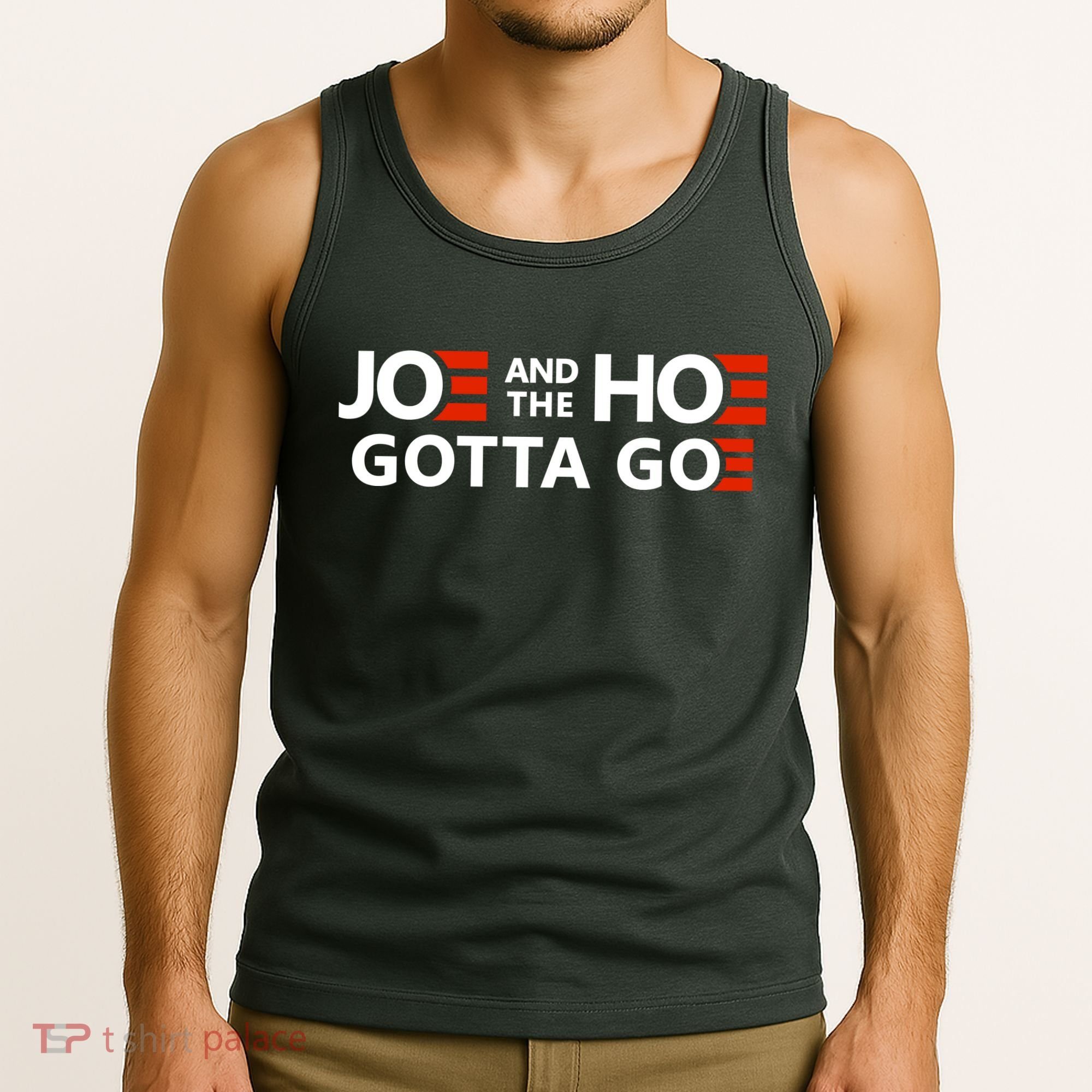 Joe And The Ho Gotta Go!! Tank Top