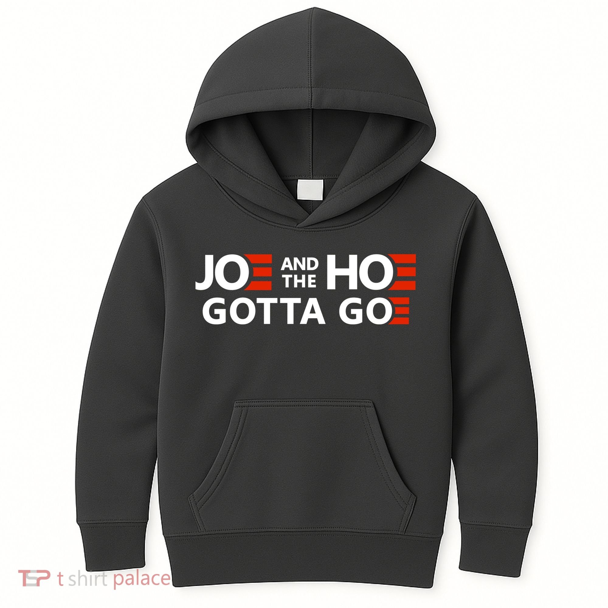 Joe And The Ho Gotta Go!! Kids Hoodie