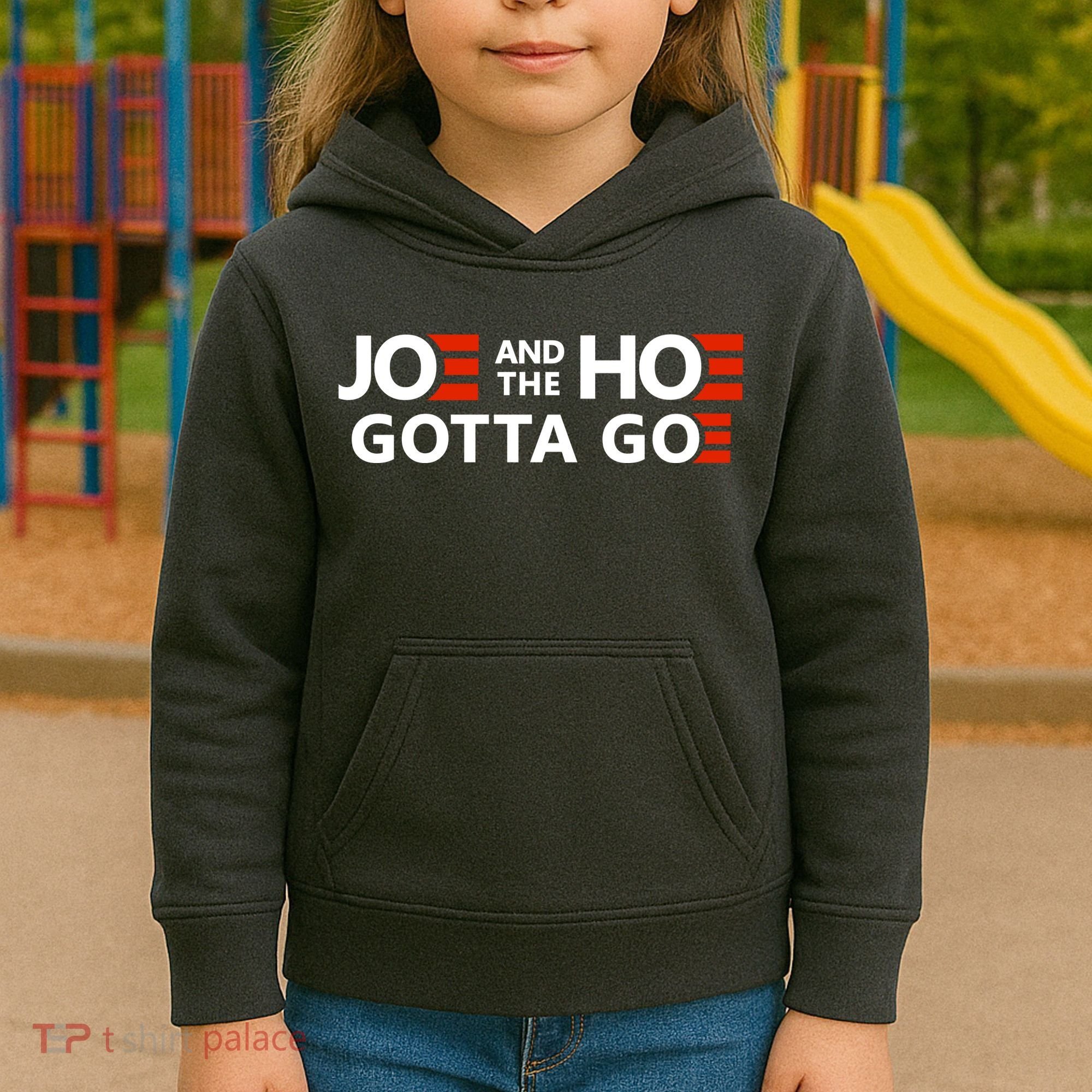 Joe And The Ho Gotta Go!! Kids Hoodie
