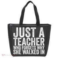 Just A Teacher Who Forgets Why She Walked In Tote Bag thumb 0