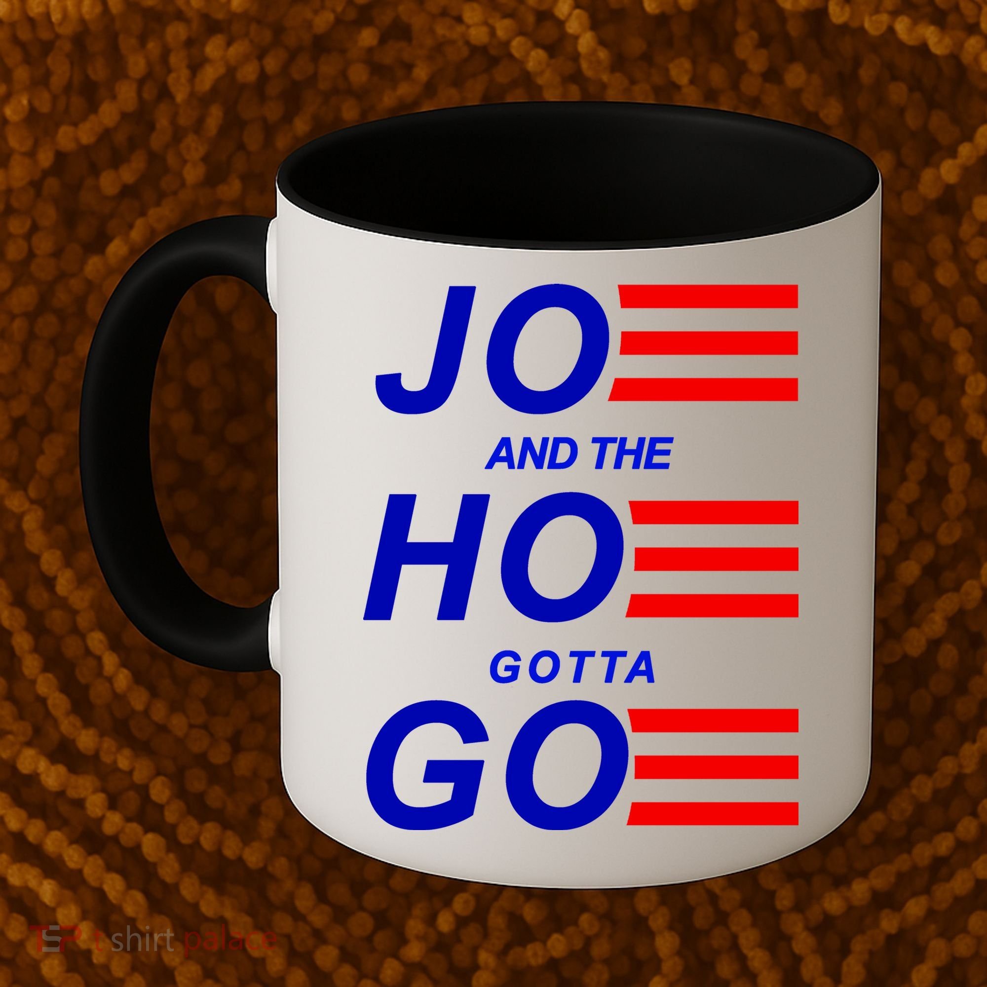 Joe And The Hoe Gotta Go Coffee Mug
