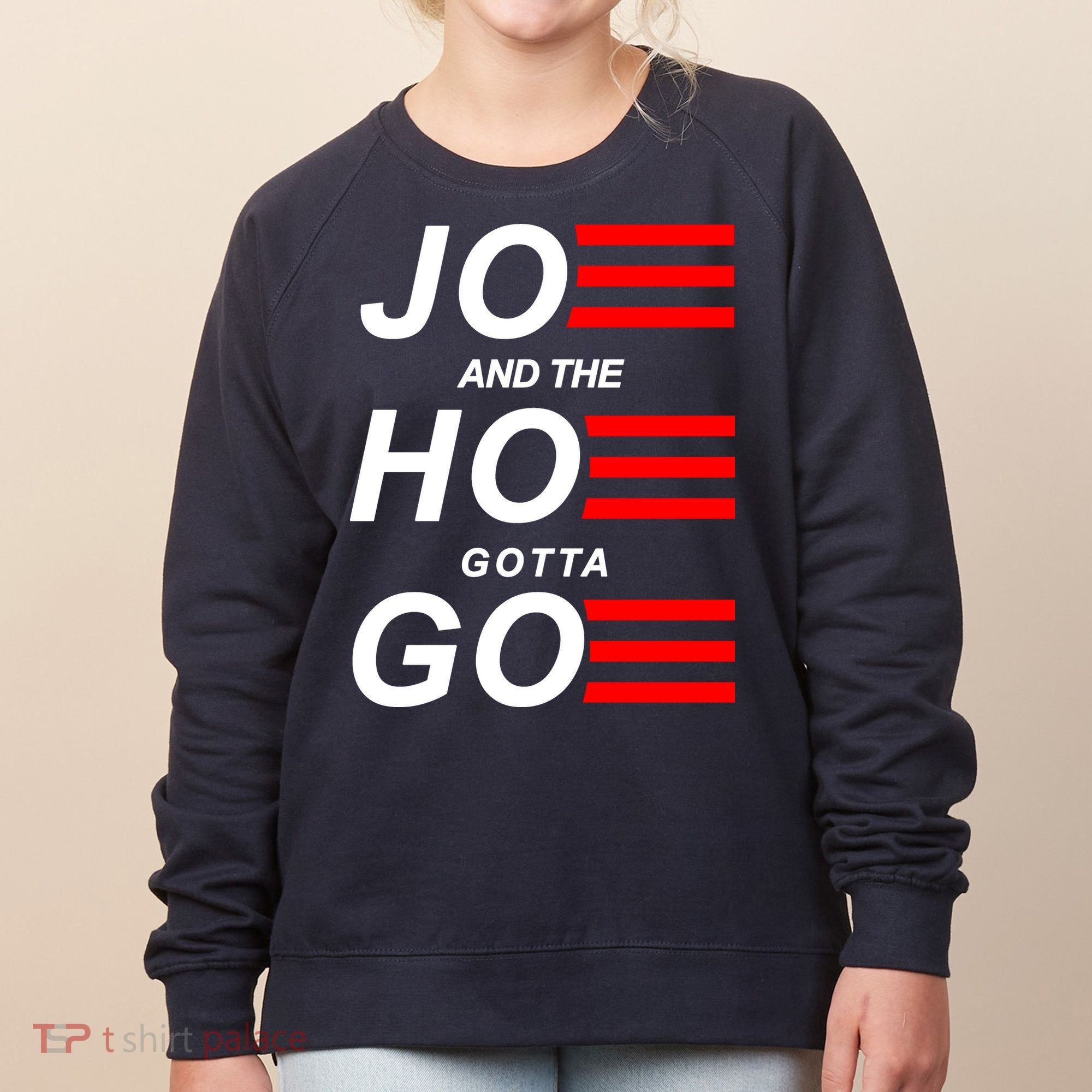 Joe And The Hoe Gotta Go Women's Sweatshirt