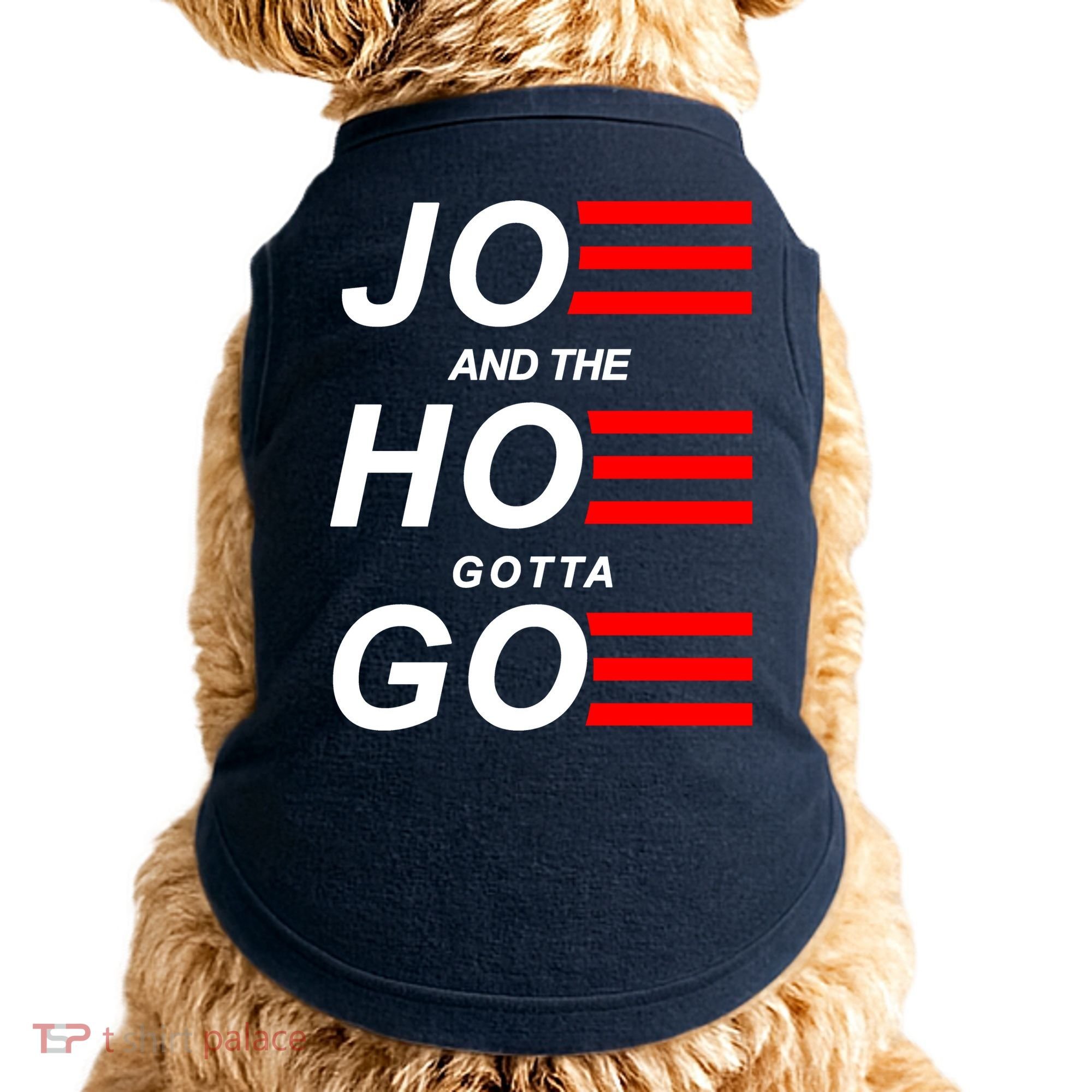 Joe And The Hoe Gotta Go Doggie Tank
