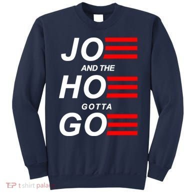 Joe And The Hoe Gotta Go Sweatshirt