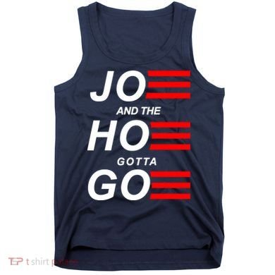 Joe And The Hoe Gotta Go Tank Top