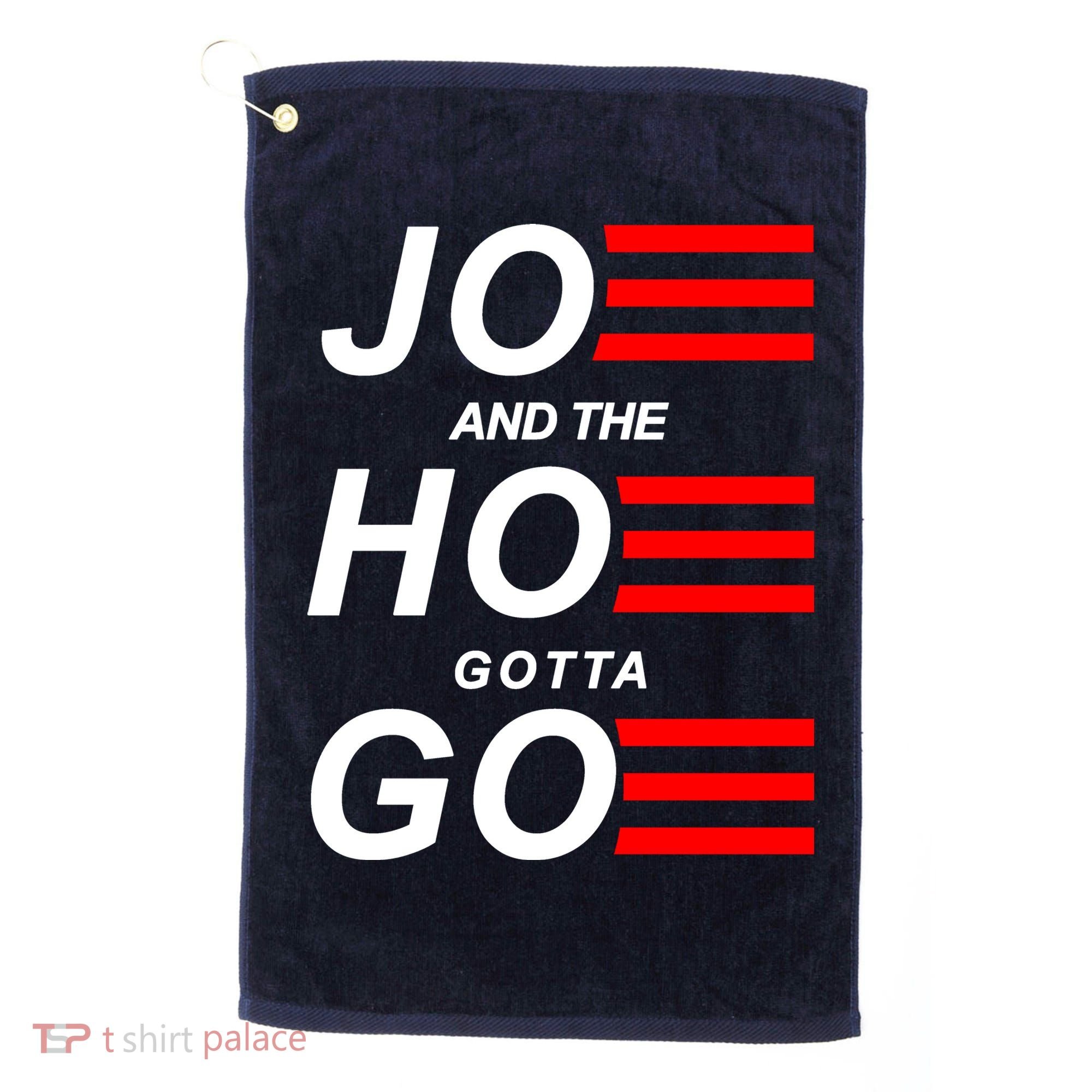 Joe And The Hoe Gotta Go Golf Towel