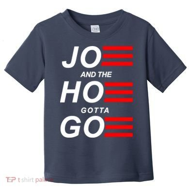 Joe And The Hoe Gotta Go Toddler T-Shirt