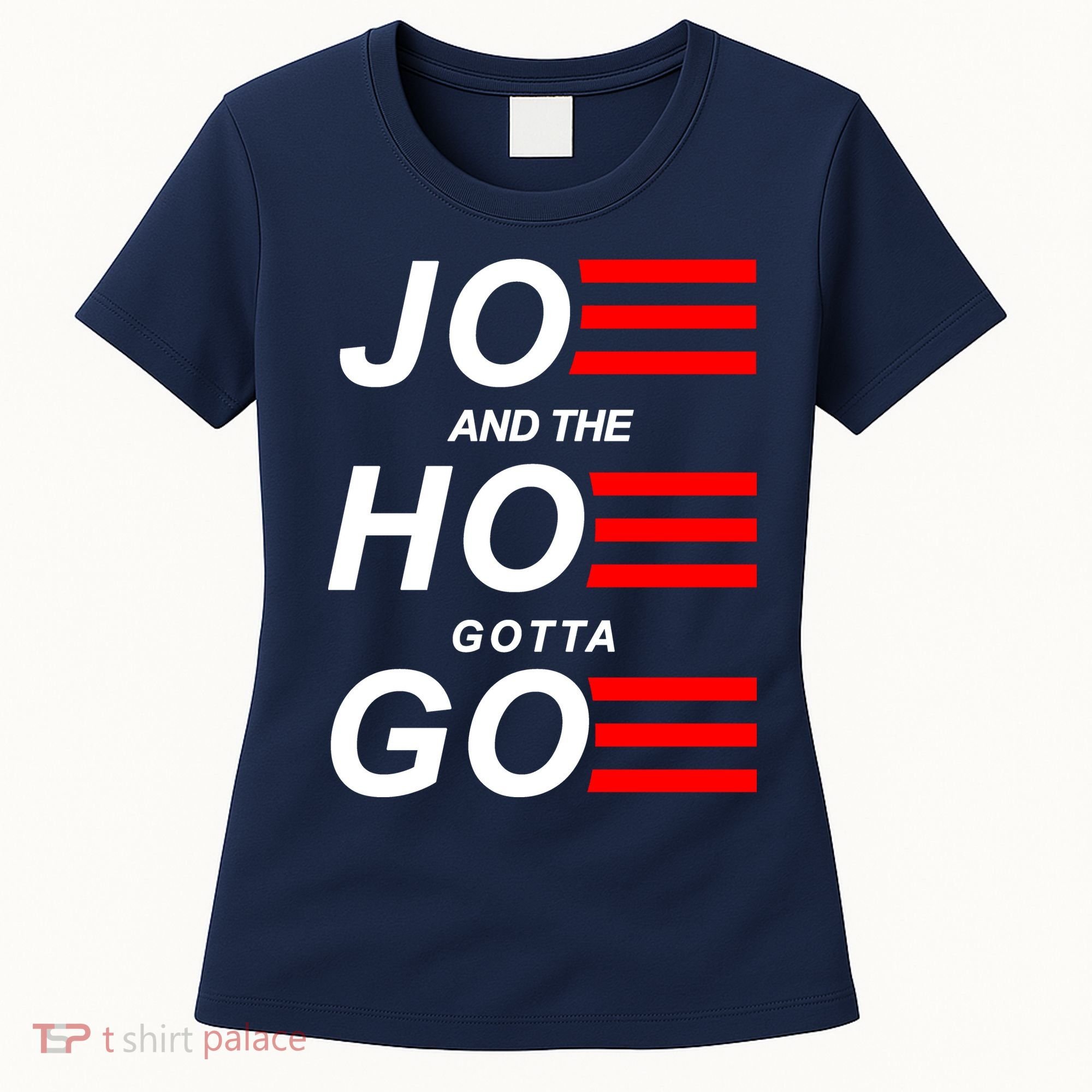 Joe And The Hoe Gotta Go Women's T-Shirt
