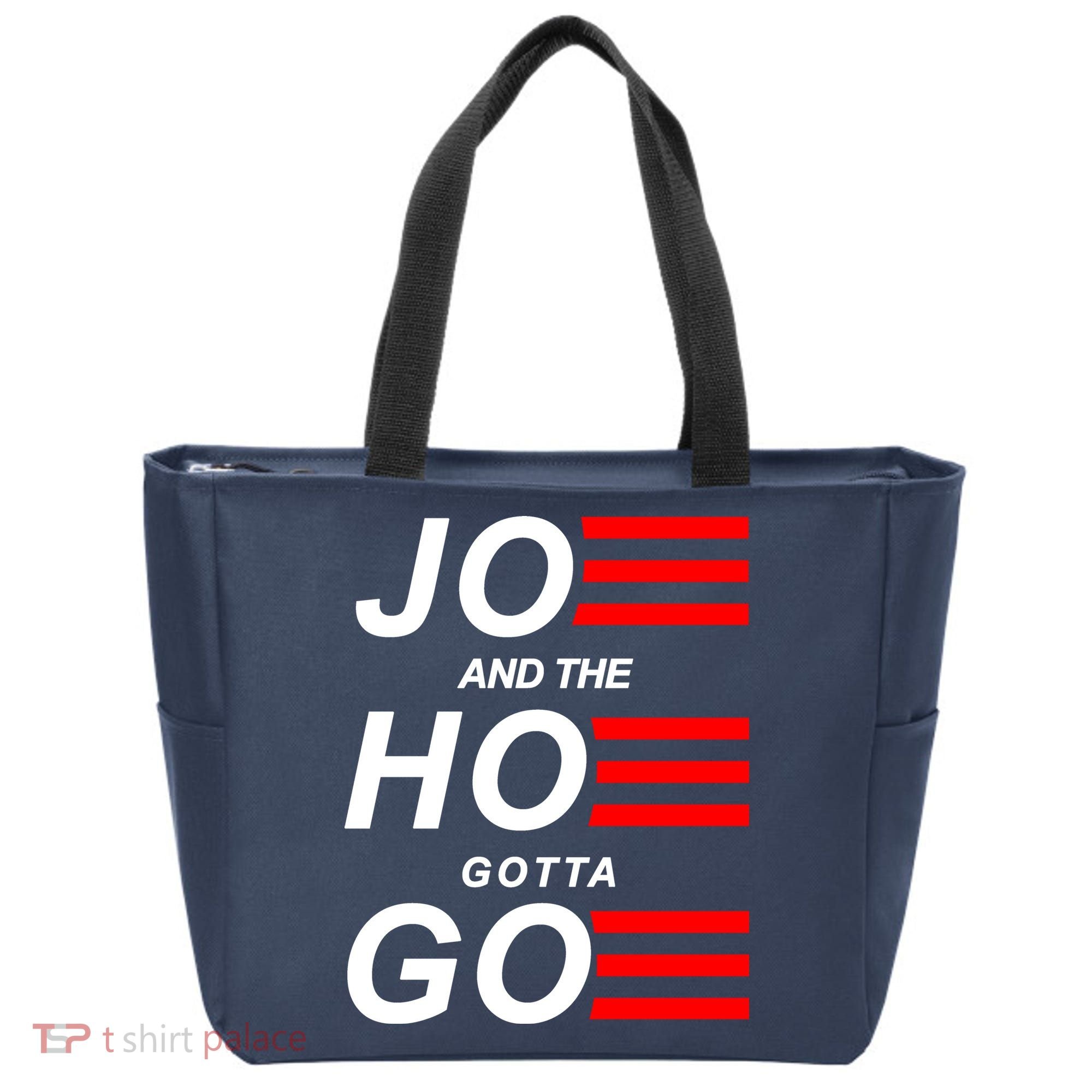 Joe And The Hoe Gotta Go Tote Bag