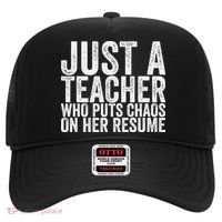 Just A Teacher Who Puts Chaos On Her Resume Hat thumb 0