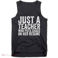 Just A Teacher Who Puts Chaos On Her Resume Tank Top thumb 0
