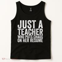 Just A Teacher Who Puts Chaos On Her Resume Tank Top thumb 2