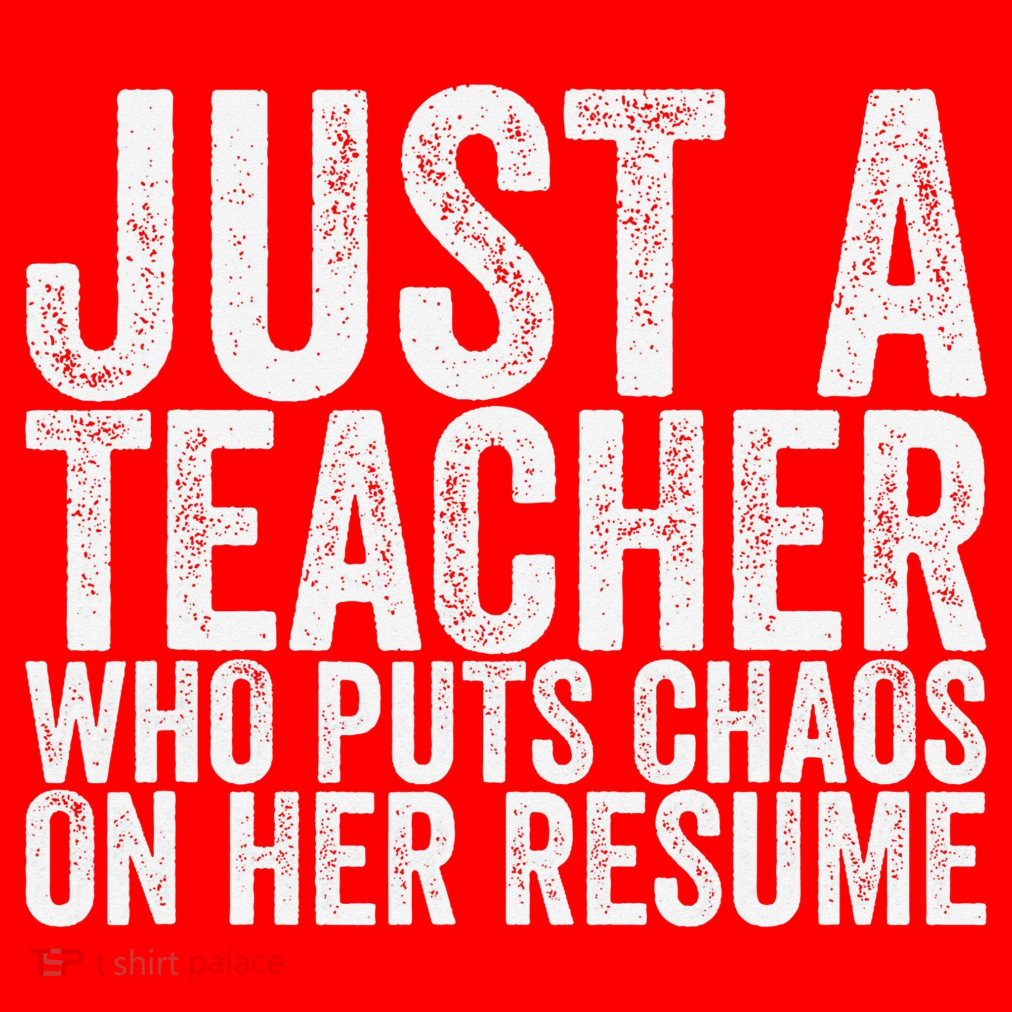 Just A Teacher Who Puts Chaos On Her Resume Santa Hat