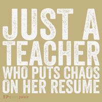 Just A Teacher Who Puts Chaos On Her Resume Sweatshirt thumb 2