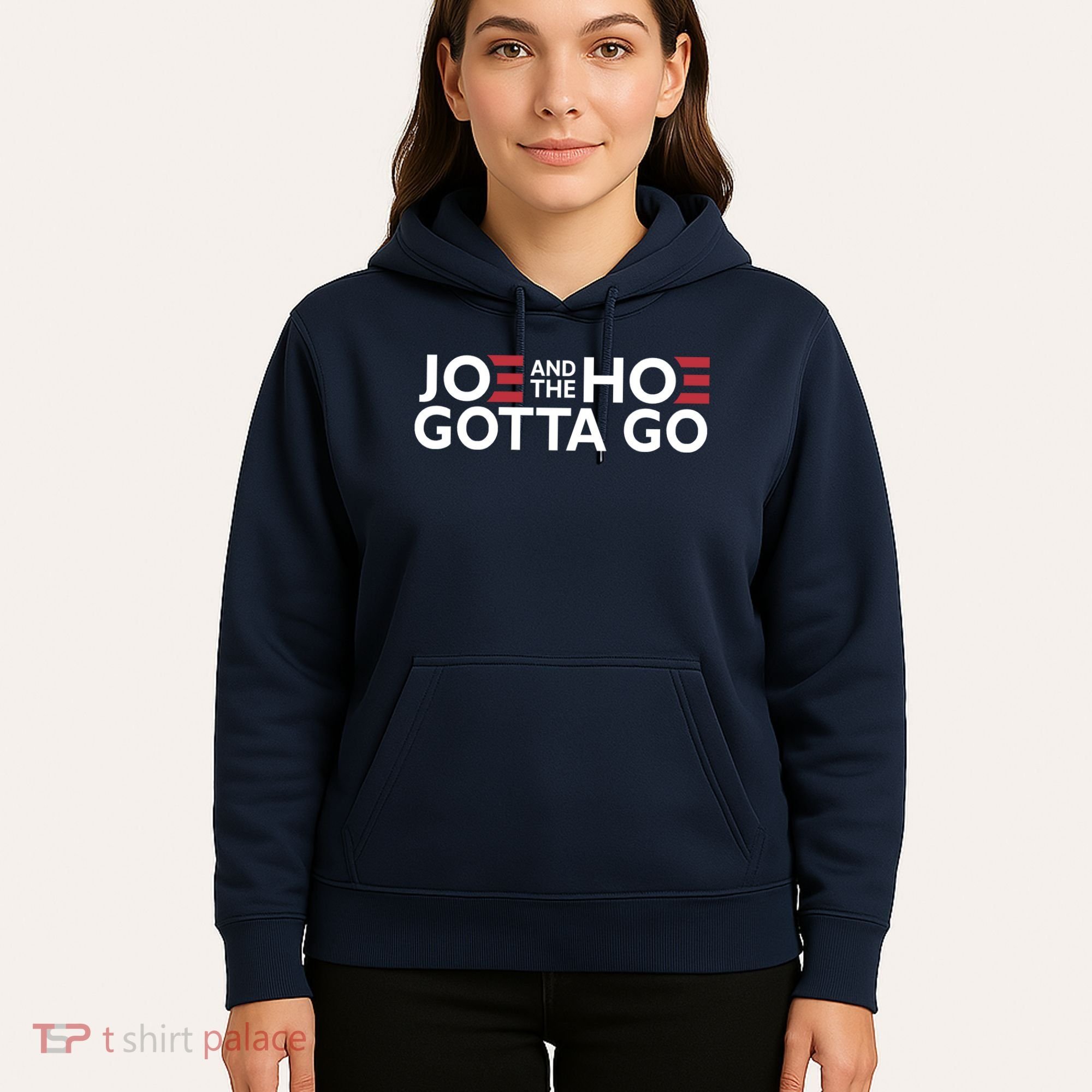 Joe And The Hoe Gotta Go Hoodie
