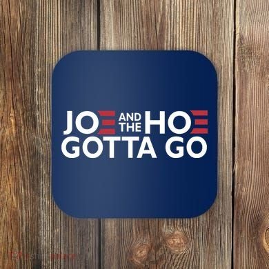 Joe And The Hoe Gotta Go Coaster