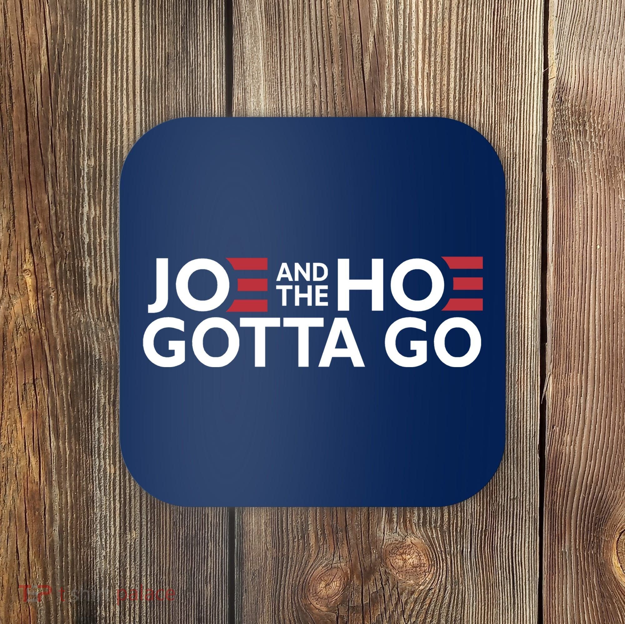Joe And The Hoe Gotta Go Coaster