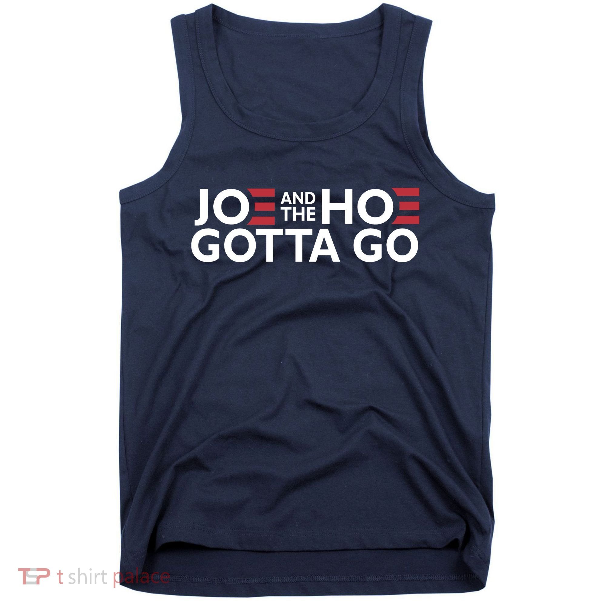 Joe And The Hoe Gotta Go Tank Top