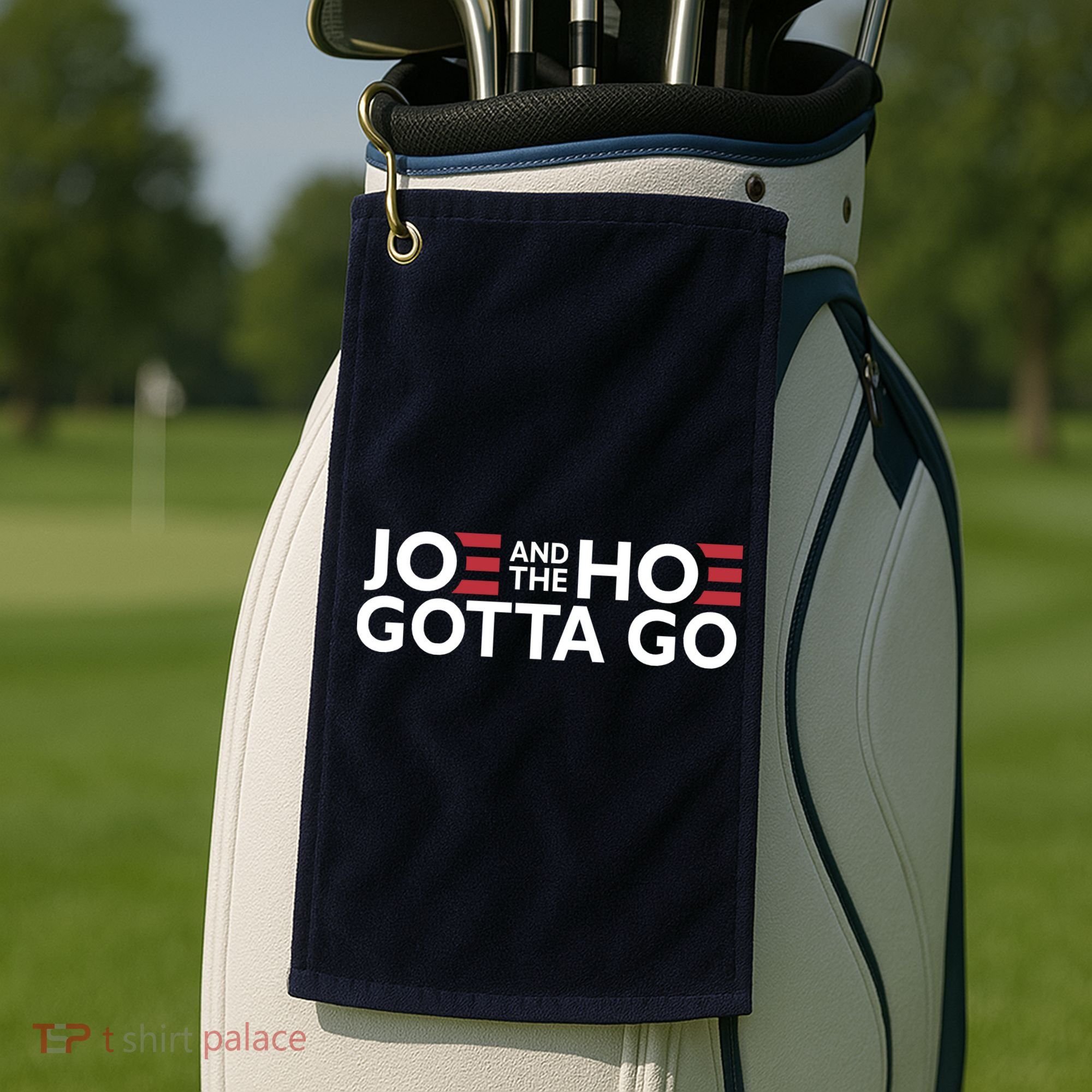 Joe And The Hoe Gotta Go Golf Towel