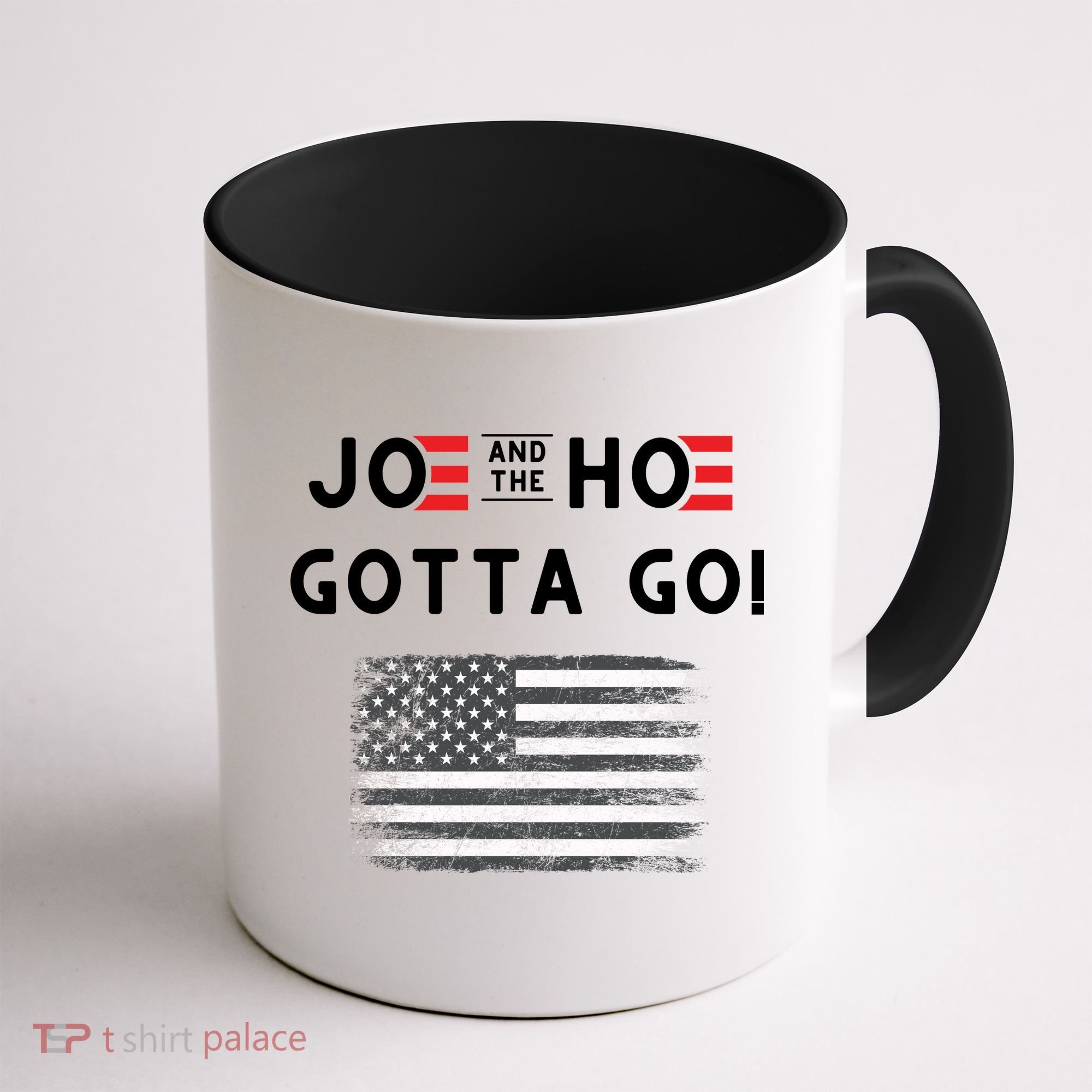 Joe And The Hoe Gotta Go Impeach Biden Coffee Mug
