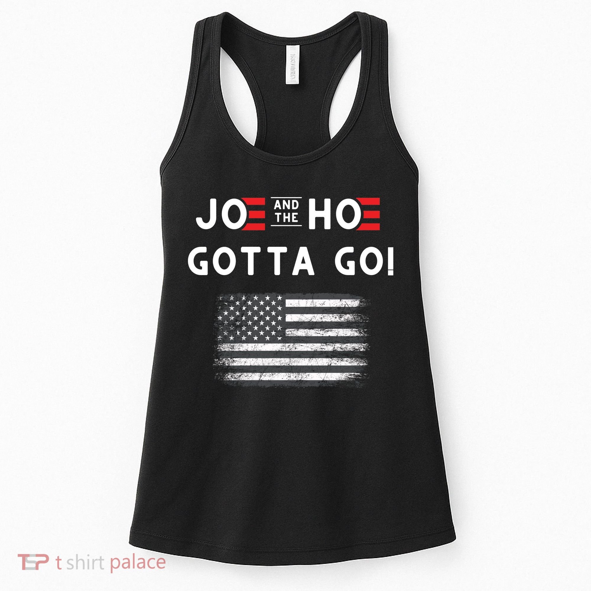 Joe And The Hoe Gotta Go Impeach Biden Women's Tank Top