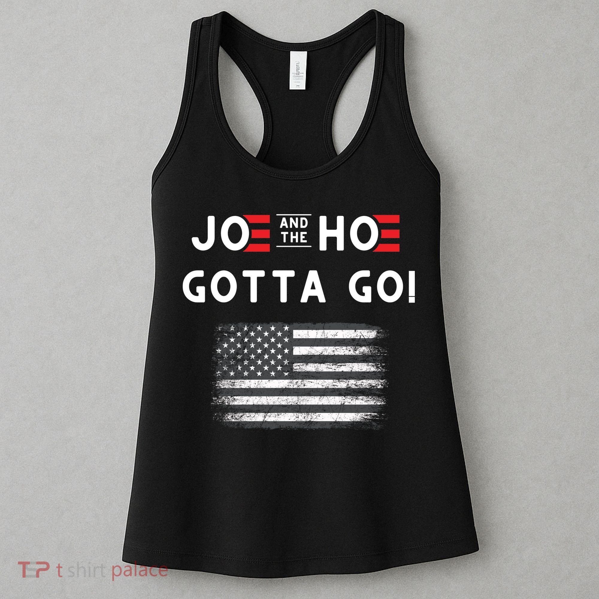 Joe And The Hoe Gotta Go Impeach Biden Women's Tank Top