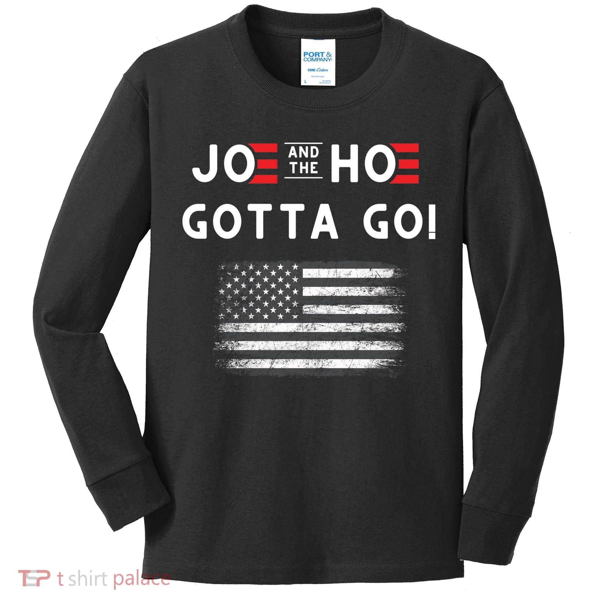 Joe And The Hoe Gotta Go Impeach Biden Kids Long Sleeve Shirt