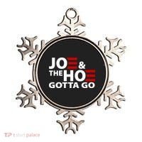 Joe And The Ho Gotta Gotta Go Funny Anti Biden Harris Ornament thumb 0