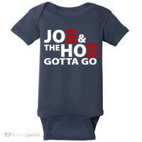 Joe And The Ho Gotta Gotta Go Funny Anti Biden Harris Baby Bodysuit thumb 0