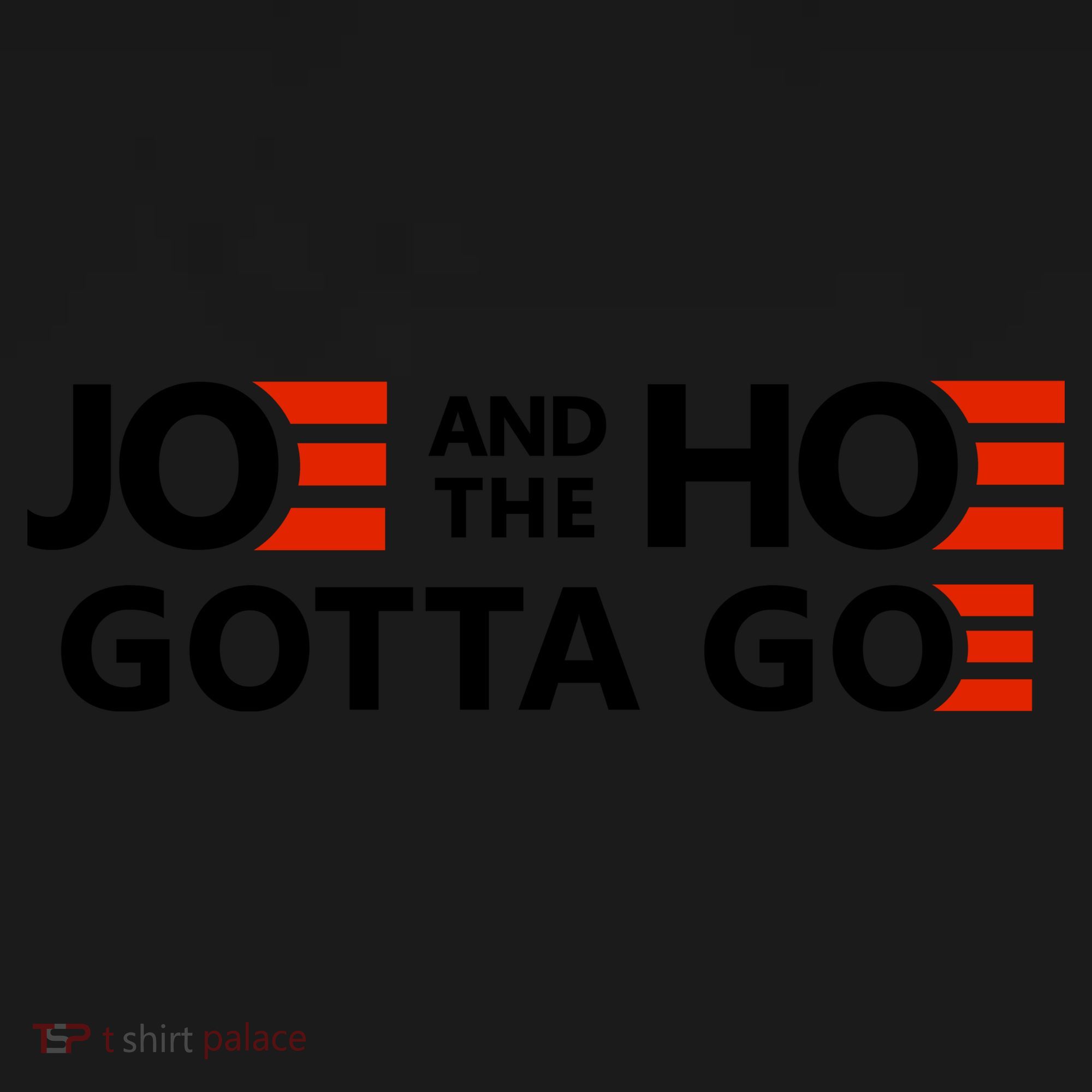 Joe And The Ho Gotta Go!! Visor