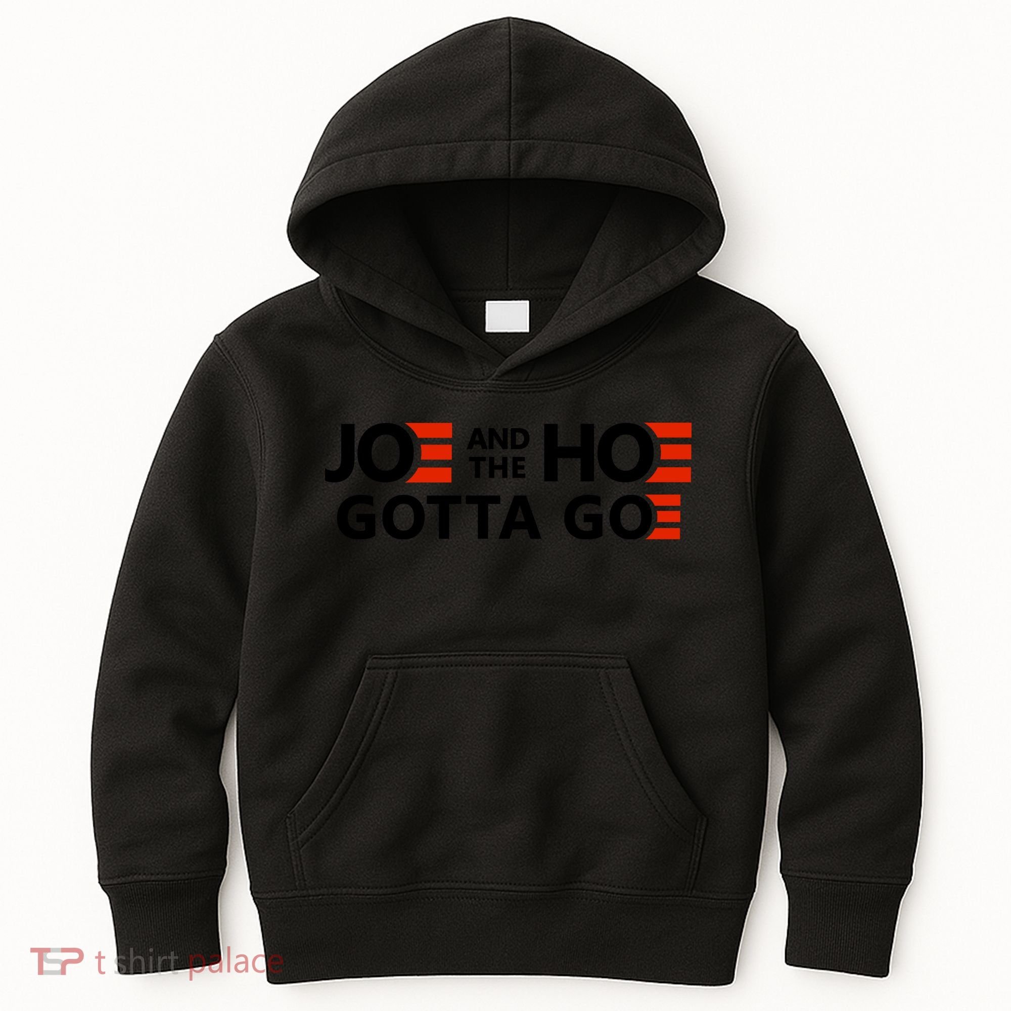 Joe And The Ho Gotta Go!! Kids Hoodie