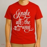 Jingle All The Way T-Shirt thumb 3
