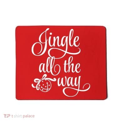 Jingle All The Way Mousepad