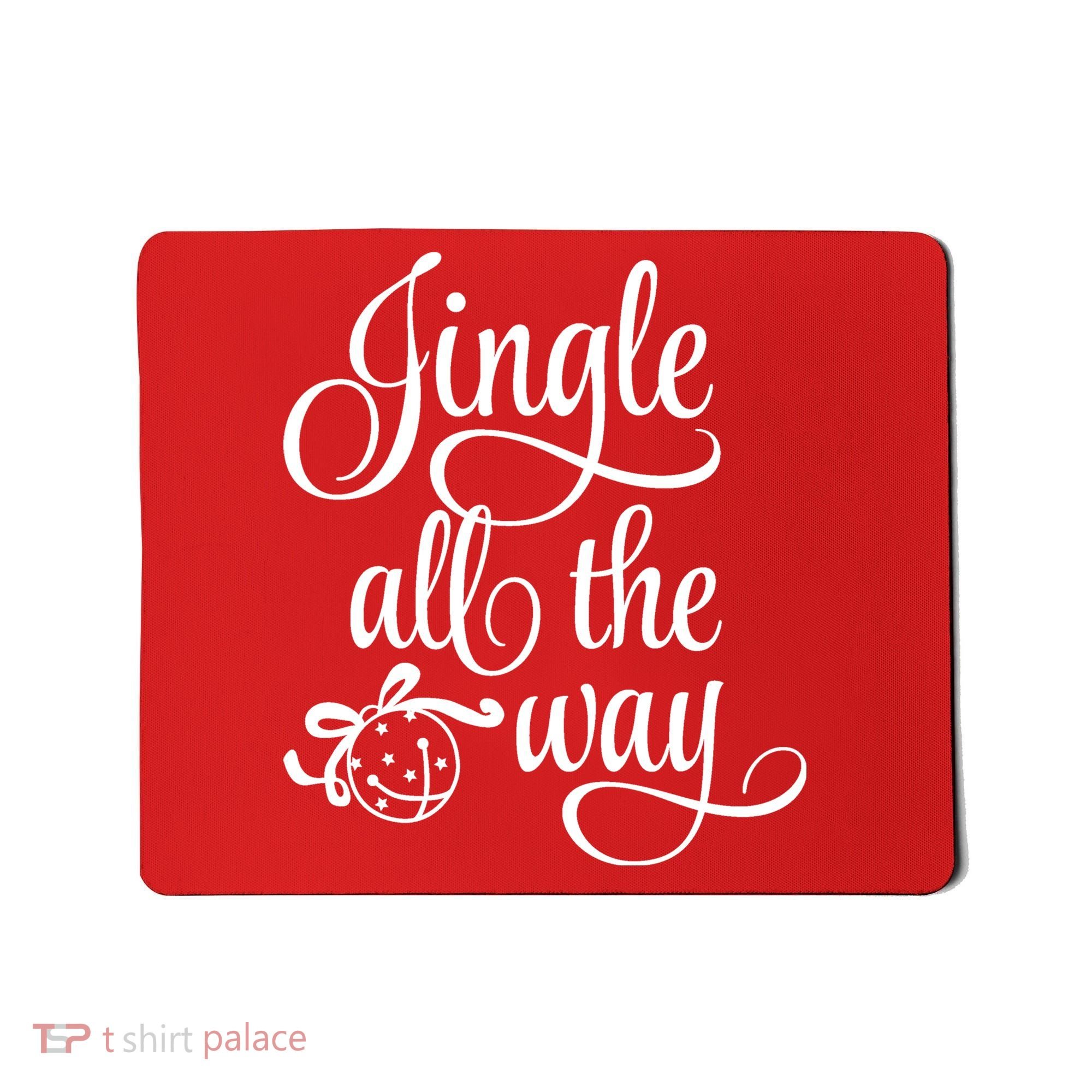 Jingle All The Way Mousepad