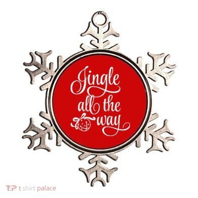 Jingle All The Way Ornament
