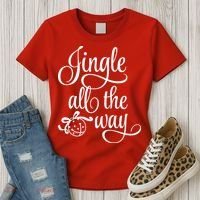 Jingle All The Way Women's T-Shirt thumb 3