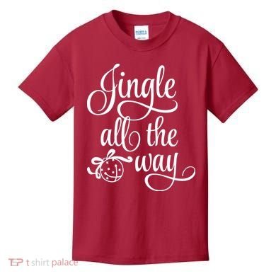 Jingle All The Way Kids T-Shirt