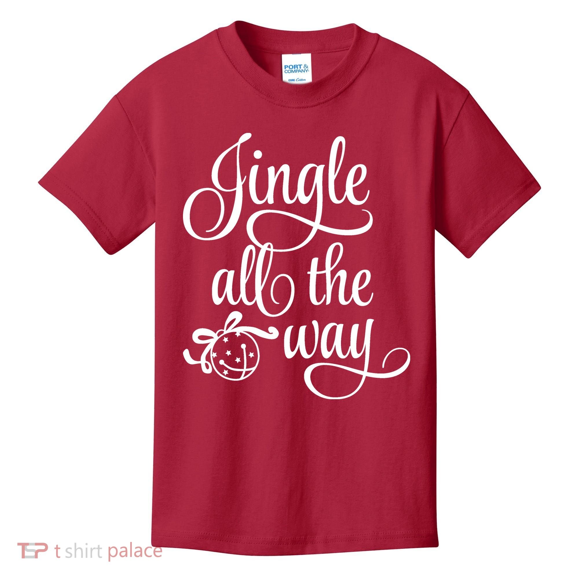 Jingle All The Way Kids T-Shirt